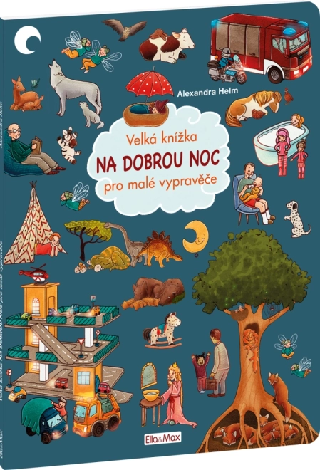 A nagy esti mesekönyv kis mesélőknek