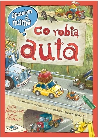 Elmesélem neked, anya, mit csinálnak az autók