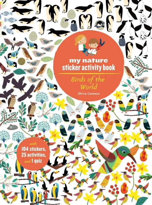 Chronicle Books My Nature: A világ madarai – foglalkoztató matricákkal