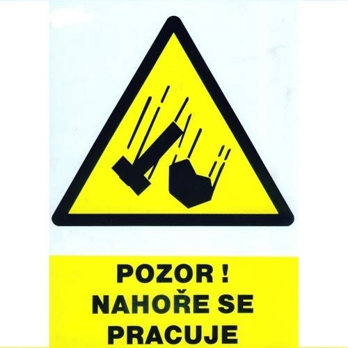 Biztonsági tábla Vigyázat! Fent munkavégzés A4 műanyag