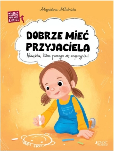Jó barátot találni – A kis emberek nagy gondjai (gyerekkönyv)