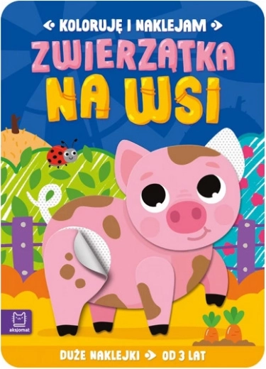 Színezés és ragasztás: Állatok a tanyán – nagy matricák 3 éves kortól