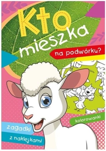 Ki lakik az udvaron? – színezők, találós kérdések és matricák