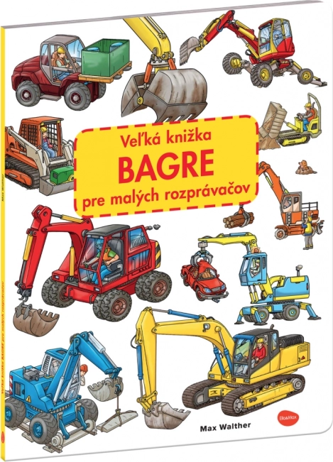 Nagy képes könyv markolókról kis mesélőknek